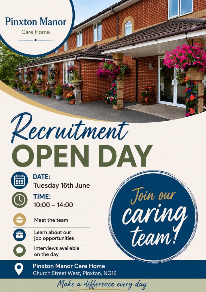 Join us for our Recruitment Open Day at Pinxton Manor Care Home, based in Nottingham NG16
